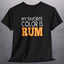 My Favorite Color is Rum T-Shirt design on a black unisex t-shirt, showcasing a fun quote about rum.