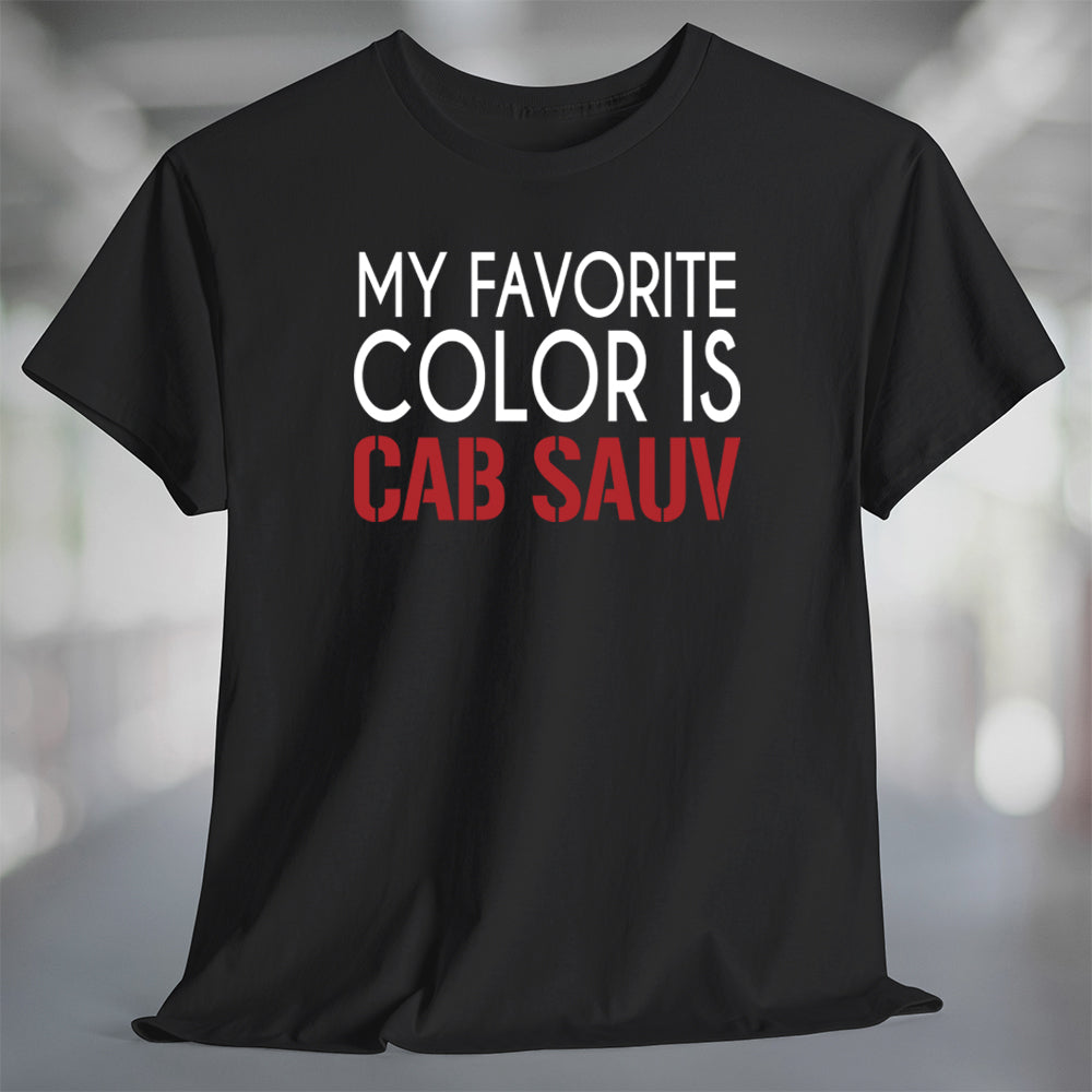 Wine Life TShirt- My Favorite Color is Cab Sauv