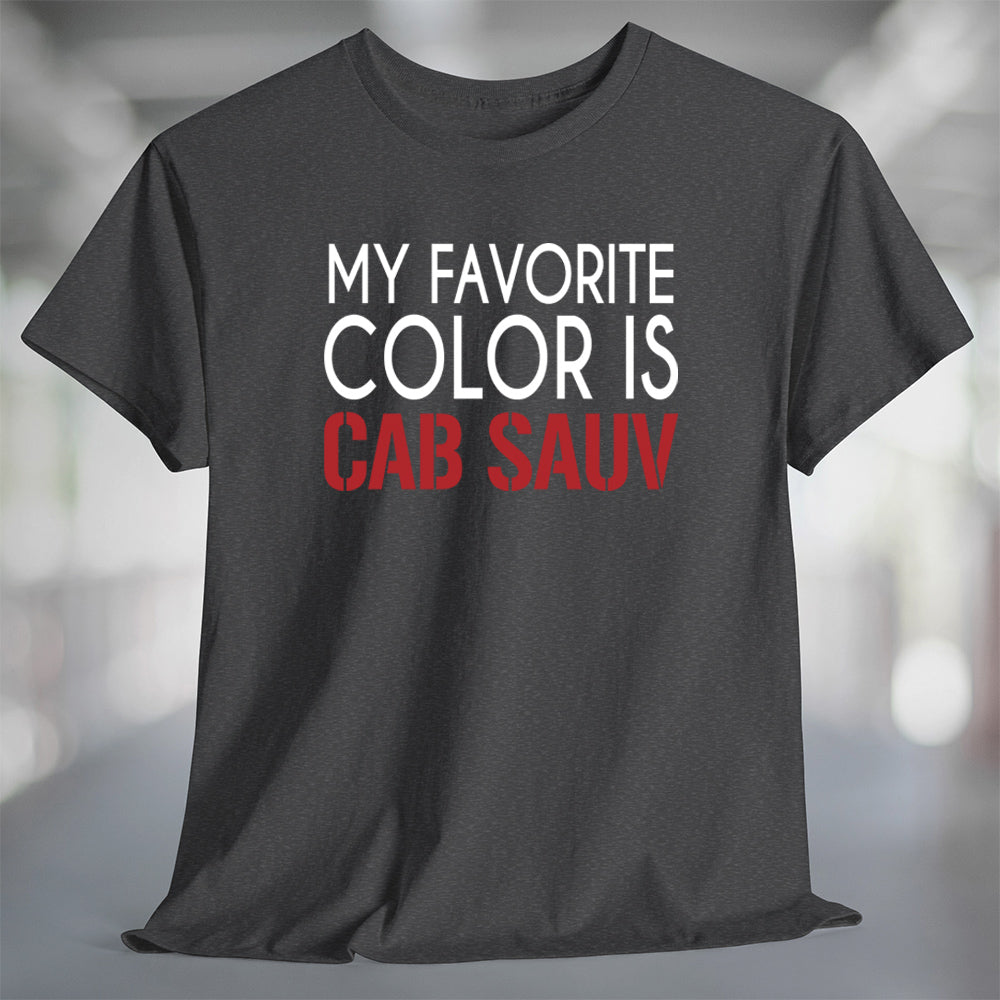 Wine Life TShirt- My Favorite Color is Cab Sauv