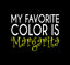 My Favorite Color is Margarita Car Window Decal design featuring bold text on black background.