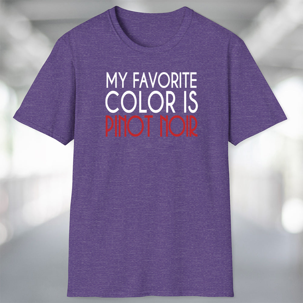 Wine Life TShirt- My Favorite Color is Pinot Noir