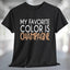 My Favorite Color is Champagne T-Shirt displayed on a black T-shirt, featuring bold text design.
