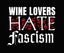 Wine Lovers Hate Fascism Car Window Decal
