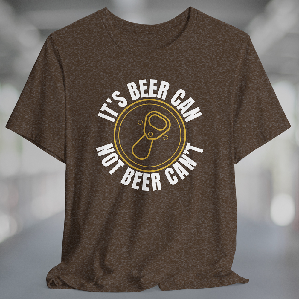 Beer CAN! Tshirt