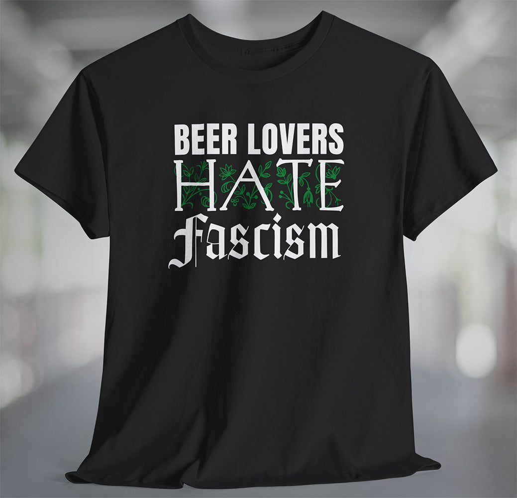 Black t-shirt with decorative text Beer Lovers Hate Fascism on front