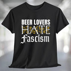 Beer Lovers Hate Fascism TShirt