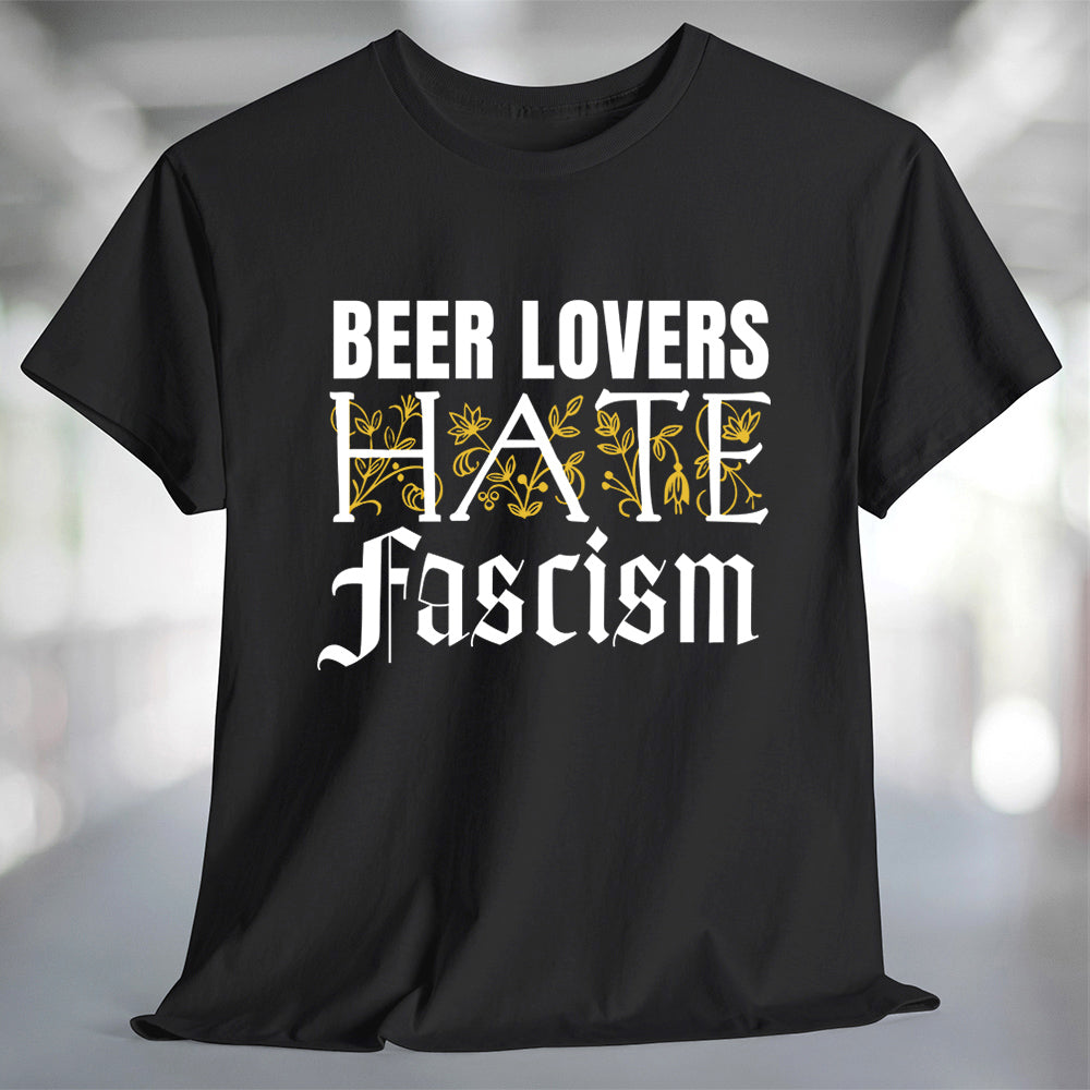 Beer Lovers Hate Fascism TShirt