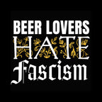 Beer Lovers Hate Fascism TShirt