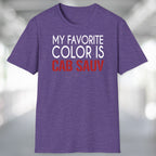 My Favorite Color is Cab Sauv T-Shirt
