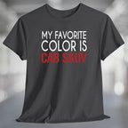 My Favorite Color is Cab Sauv T-Shirt
