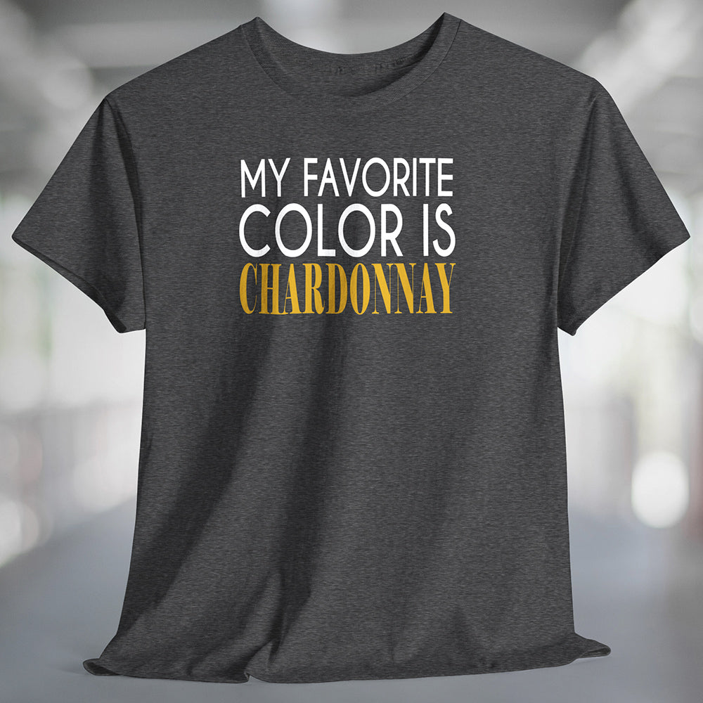 My Favorite Color is Chardonnay T-shirt