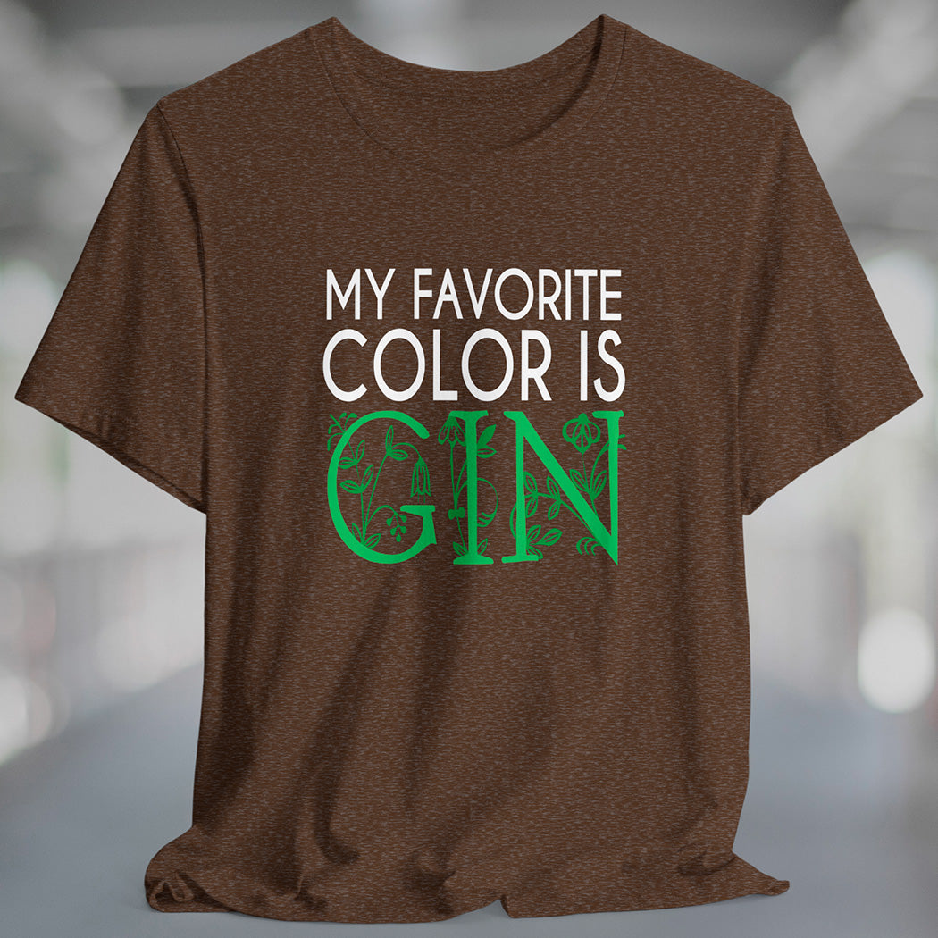 Heather brown t-shirt with white and green text My Favorite Color is Gin