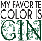 Graphic t-shirt black text My Favorite Color is Gin