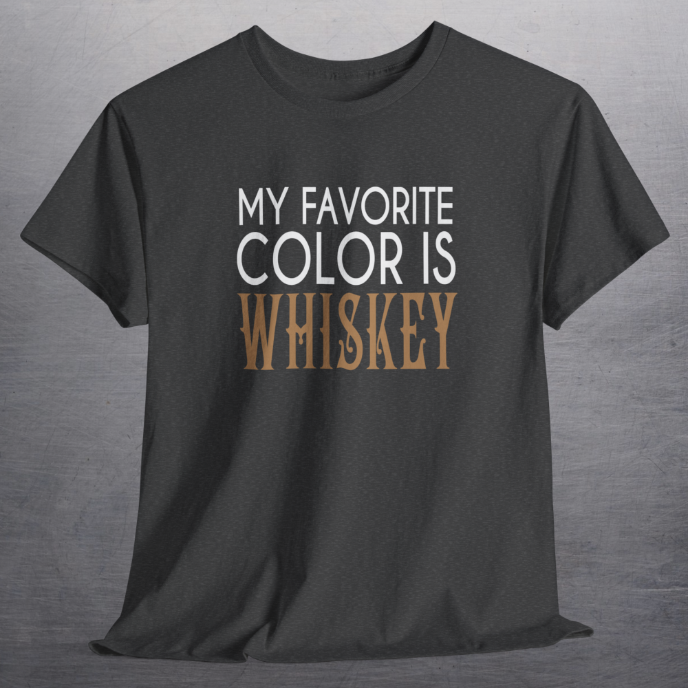 Heather charcoal gray t-shirt with white text My Favorite Color is Whiskey