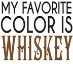 Graphic t-shirt black text My Favorite Color is Whiskey