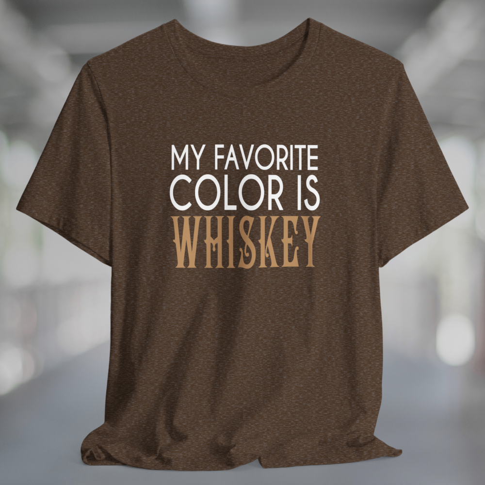 Heather brown t-shirt with white text My Favorite Color is Whiskey