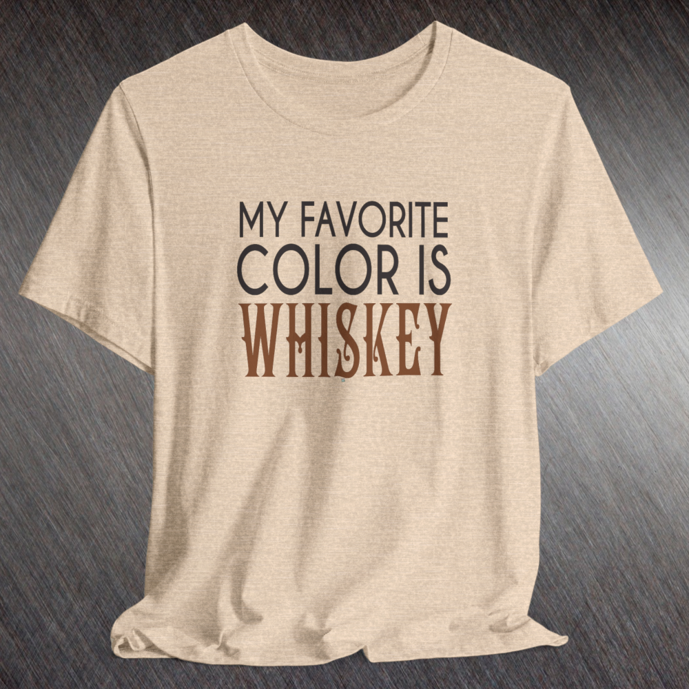 Heather tan t-shirt with black text My Favorite Color is Whiskey