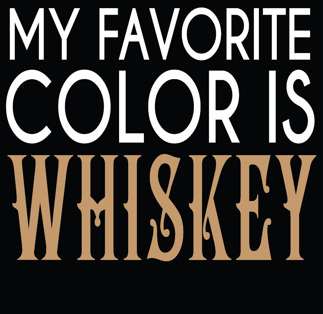 Graphic t-shirt white text My Favorite Color is Whiskey