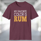 My Favorite Color is Rum T-Shirt
