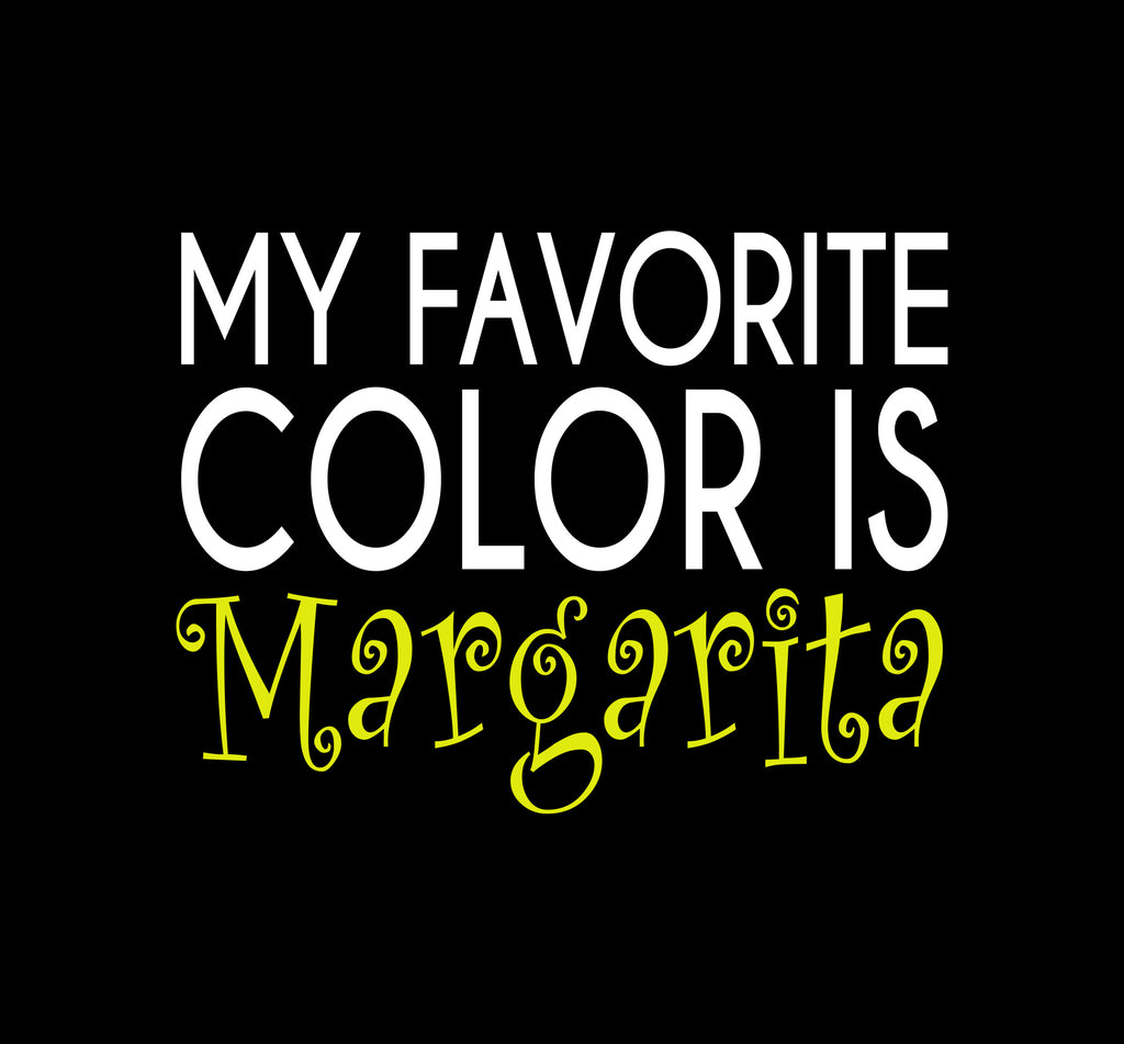 My Favorite Color is Margarita Car Window Decal design featuring bold text on black background.