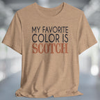 My Favorite Color Is Scotch TShirt