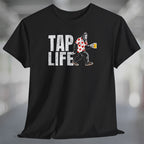 Black t-shirt with 'Tap Life' text and Bigfoot wearing a Hawaiian shirt and holding a beer