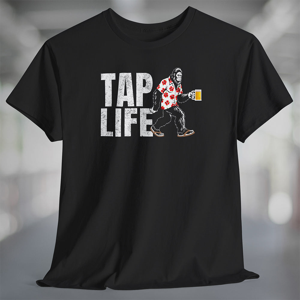 Black t-shirt with 'Tap Life' text and Bigfoot wearing a Hawaiian shirt and holding a beer