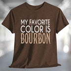 My Favorite Color is Bourbon T-Shirt