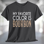 My Favorite Color is Bourbon T-Shirt