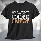 My Favorite Color is Champagne T-Shirt displayed on a black T-shirt, featuring bold text design.