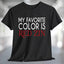 My Favorite Color is Red Zin T-Shirt displayed on a black tee, perfect for wine lovers and casual outings.