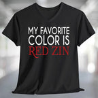 My Favorite Color is Red Zin T-Shirt displayed on a black v-neck tee, perfect for wine lovers and casual wear.