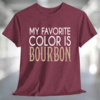 My Favorite Color is Bourbon T-Shirt