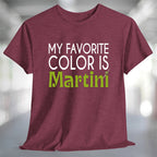 My Favorite Color is Martini T-Shirt displayed on a maroon tee, showcasing its stylish design.