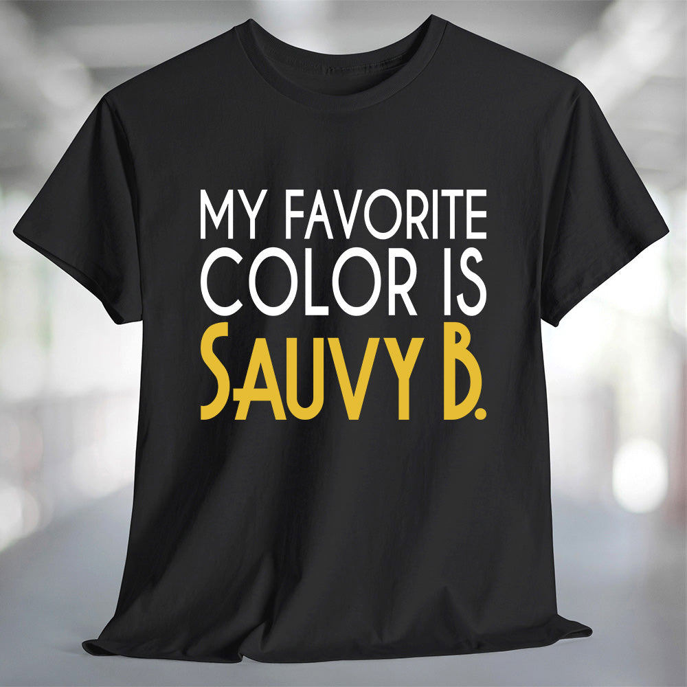 My Favorite Color is Sauvy B T-Shirt displayed on a black tee, showcasing its stylish design and playful message.