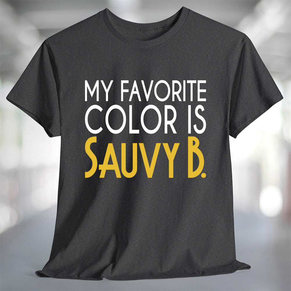 My Favorite Color is Sauvy B T-Shirt displayed on a soft, stylish tee in a casual setting.