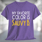 My Favorite Color is Sauvy B T-Shirt in purple with stylish typography design.