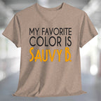My Favorite Color is Sauvy B T-Shirt displayed on a stylish beige tee with bold text.