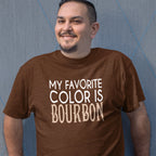 My Favorite Color is Bourbon T-Shirt