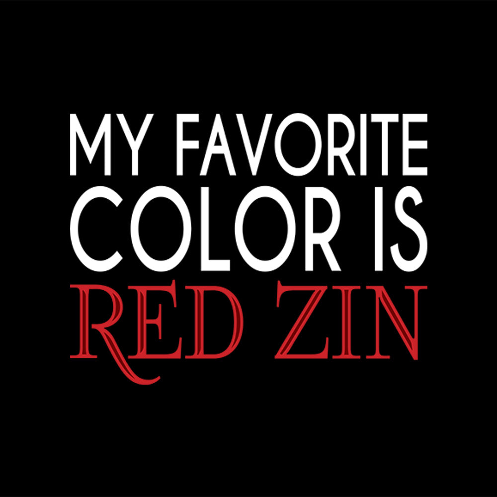 My Favorite Color is Red Zin T-Shirt design featuring bold text on a black background.