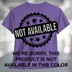 A heather purple short-sleeve V-neck T-shirt with text reading NOT AVAILABLE WE’RE SORRY, THIS PRODUCT IS NOT AVAILABLE IN THIS COLOR.