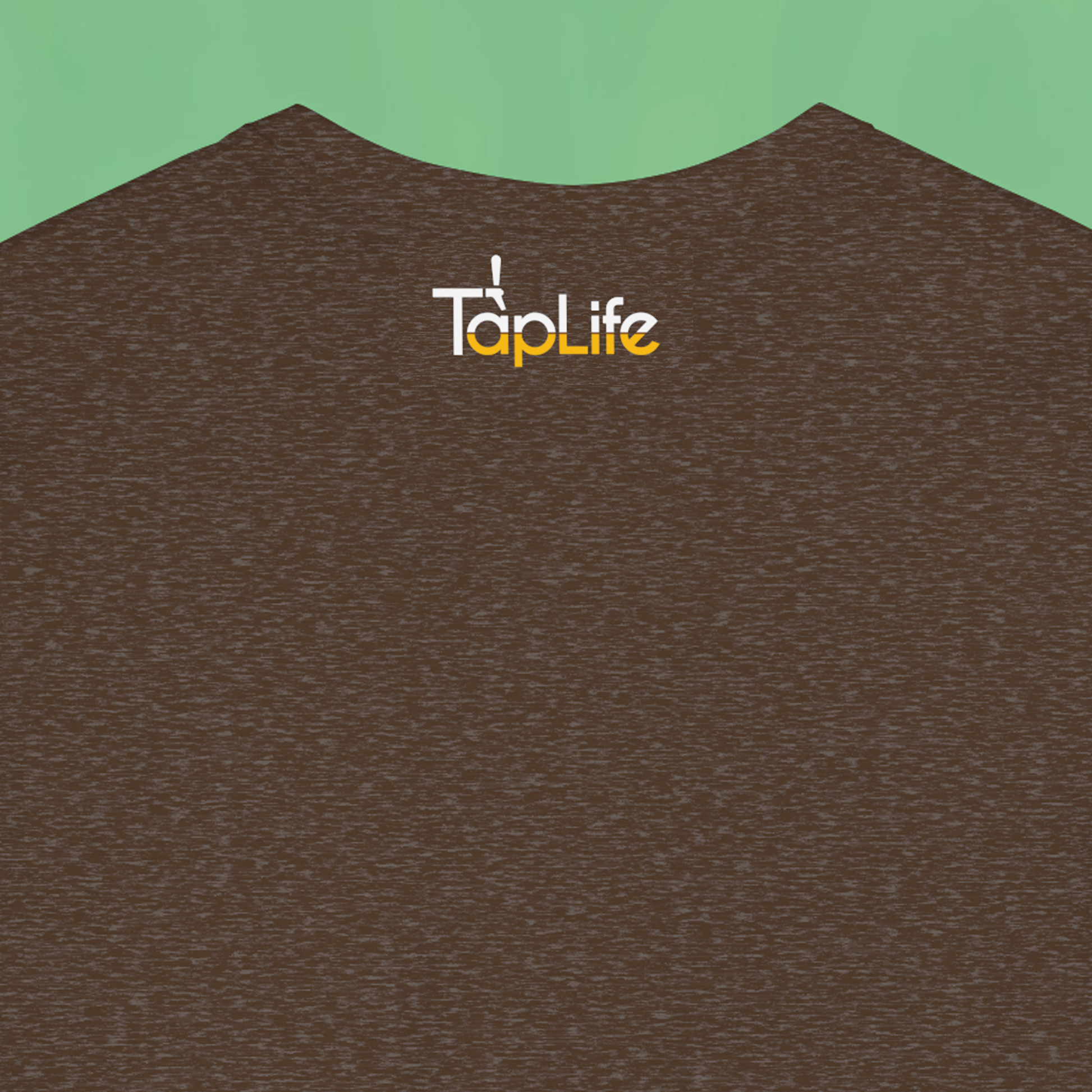 Tap Life logo on the back neckline of a heather brown t-shirt