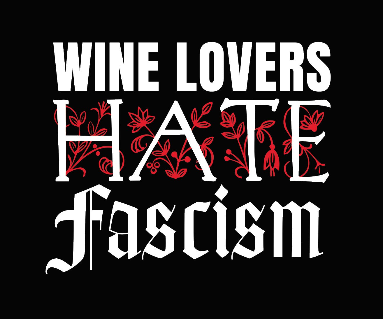 Wine Life Car Window Decal- Wine Lovers Hate Fascism