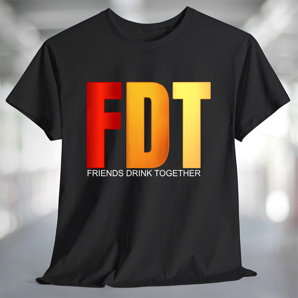 FDT Friends Drink Together T-Shirt Secondary image
